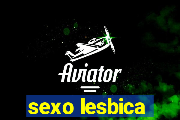 sexo lesbica